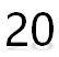 20