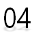 04