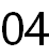 04