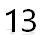 13